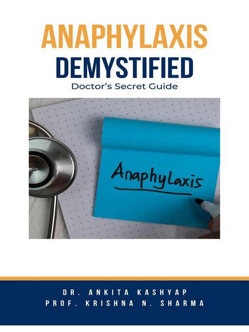 Title details for Anaphylaxis Demystified by Dr. Ankita Kashyap - Available